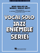 Who Walks In When I Walk Out? Jazz Ensemble sheet music cover